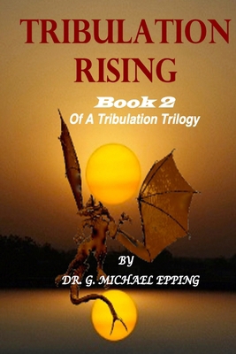 Tribulation Rising B0D7TLPX3V Book Cover