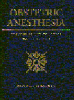 Obstetric Anesthesia: Principles and Practice 0323003834 Book Cover