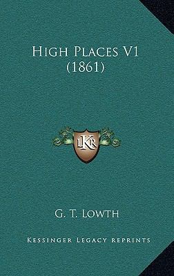 High Places V1 (1861) 1166660087 Book Cover