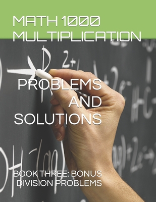 Math 1000 Multiplication PROBLEMS AND SOLUTIONS... 1959877275 Book Cover