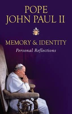 Memory and Identity: Personal Reflections. John... 029785075X Book Cover