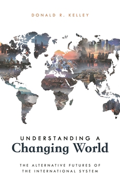 Understanding a Changing World: The Alternative... 1538127938 Book Cover