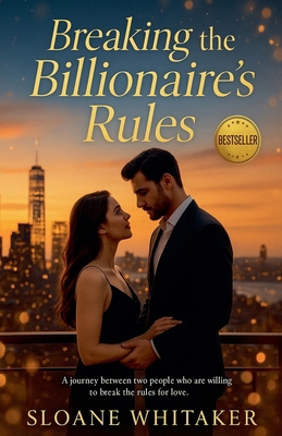 Breaking the Billionaire's Rules B0F8S2CNP2 Book Cover