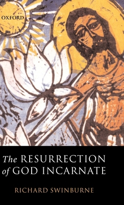 The Resurrection of God Incarnate 0199257450 Book Cover