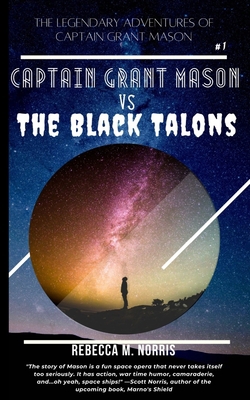 The Legendary Adventures of Captain Grant Mason... B09JBKQDV1 Book Cover