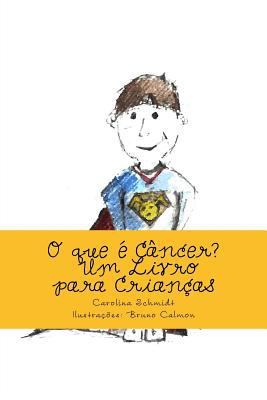 O que é Câncer?: Um Livro para Crianças [Portuguese] 8592062705 Book Cover