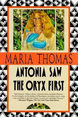 Antonia Saw the Oryx First 0939149907 Book Cover