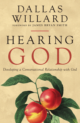 Hearing God: Developing a Conversational Relati... 1514011573 Book Cover