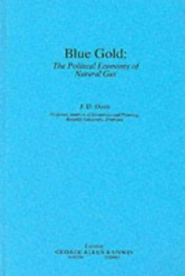 Blue Gold: The Political Economy of Natural Gas 004338112X Book Cover