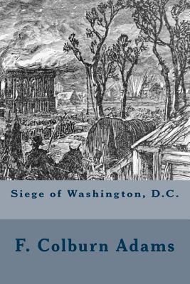 Siege of Washington, D.C. 1979258902 Book Cover
