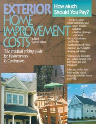 Exterior Home Improvement Costs : The Practical... 0876296576 Book Cover