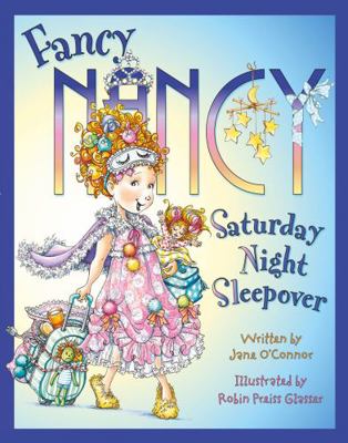 Fancy Nancy Saturday Night Sleepover 0007560915 Book Cover