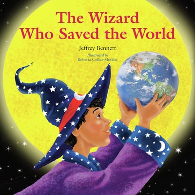 The Wizard Who Saved the World 0972181946 Book Cover