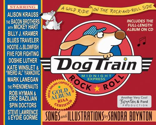 Dog Train: A Wild Ride on the Rock-And-Roll Sid... 0761139664 Book Cover