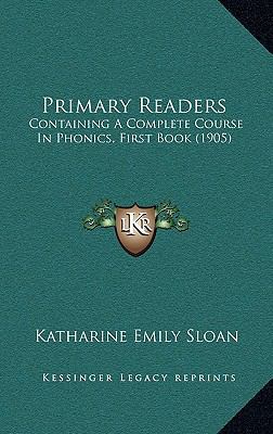 Primary Readers: Containing a Complete Course i... 1164972642 Book Cover