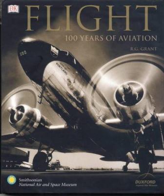 Flight: 100 Years of Aviation 0751337323 Book Cover