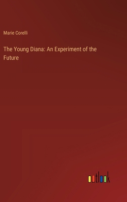 The Young Diana: An Experiment of the Future 3368932918 Book Cover