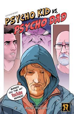 Psycho Kid vs. Psycho Dad 0578422786 Book Cover
