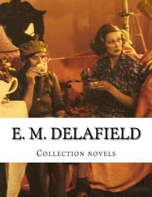 E. M. Delafield, Collection Novels 1500368296 Book Cover