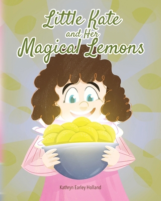 Little Kate and Her Magical Lemons B0FBH7MVGP Book Cover