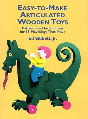 Easy-To-Make Articulated Wooden Toys: Patterns ... 0486244113 Book Cover