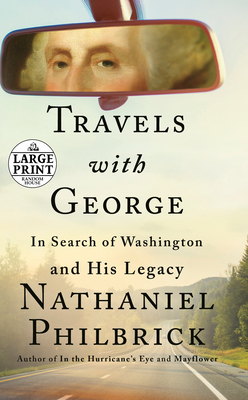 Travels with George: In Search of Washington an... [Large Print] 0593460219 Book Cover