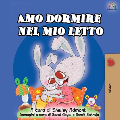 Amo dormire nel mio letto: I Love to Sleep in M... [Italian] 1525917005 Book Cover