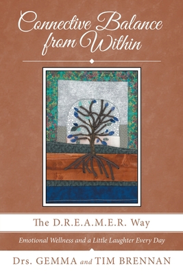 Connective Balance from Within: The D.R.E.A.M.E... 1480889881 Book Cover
