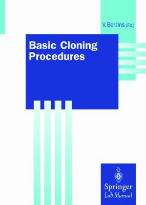 Basic Cloning Procedures (Springer Lab Manuals) 3540635394 Book Cover