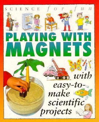 Science for Fun: Magnets 1562946331 Book Cover