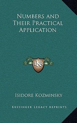 Numbers and Their Practical Application 1163317462 Book Cover