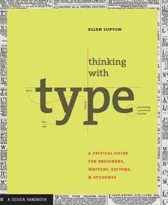 Thinking with Type: A Primer for Deisgners: A C... 1568984480 Book Cover