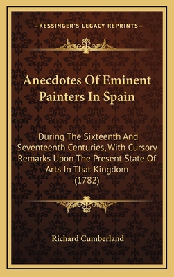 Anecdotes of Eminent Painters in Spain: During ... 1164802151 Book Cover