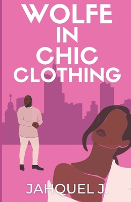 A Wolfe In Chic Clothing B0D9WKCCL6 Book Cover
