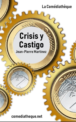 Crisis y castigo [Spanish] 1973445883 Book Cover