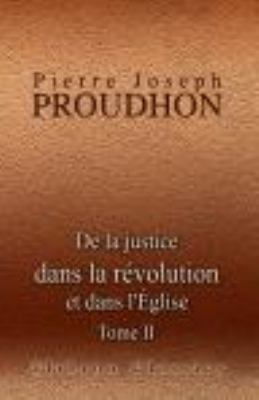 De la justice dans la révolution et dans l'Égli... 142123808X Book Cover