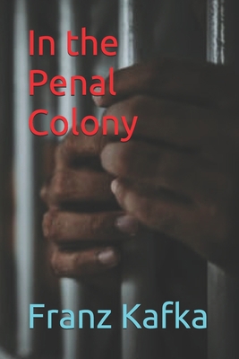 In the Penal Colony 1679248146 Book Cover