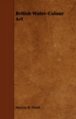 British Water-Colour Art 1443768421 Book Cover