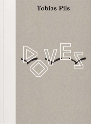 Tobias Pils: Doves 3903153532 Book Cover