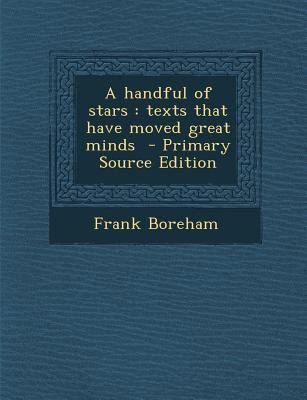 A Handful of Stars: Texts That Have Moved Great... 1295410206 Book Cover