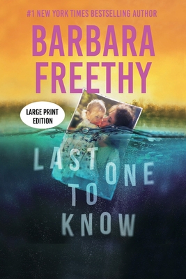 Last One To Know (LARGE PRINT EDITION): A rivet... [Large Print] 1958064424 Book Cover