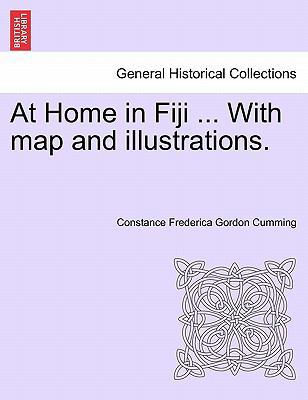 At Home in Fiji ... with Map and Illustrations,... 1241430535 Book Cover