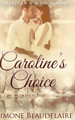 Caroline's Choice: Large Print Hardcover Edition [Large Print] 1034405519 Book Cover