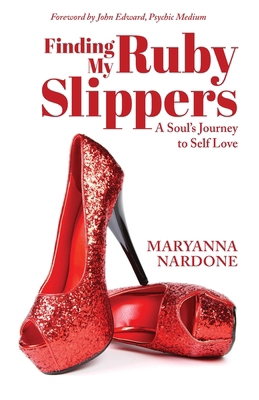 Finding My Ruby Slippers: A Soul's Journey to S... B0CWPKC5ZR Book Cover