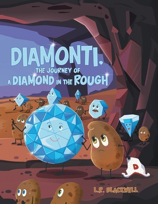 Diamonti, The Journey of a Diamond in the Rough 1665745908 Book Cover