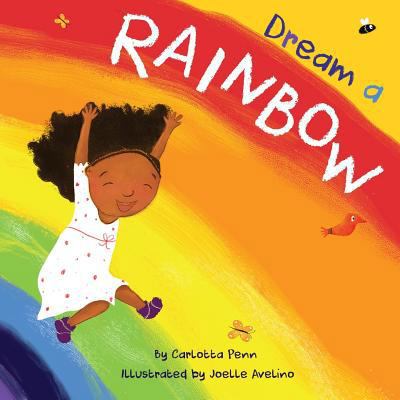 Dream A Rainbow 0999661302 Book Cover