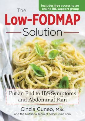 The Low-Fodmap Solution: Put an End to Ibs Symp... 0778805697 Book Cover