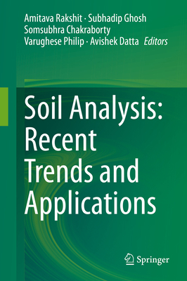 Soil Analysis: Recent Trends and Applications 9811520380 Book Cover