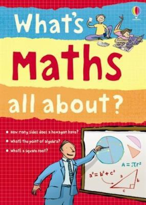 What's Maths All About? 1409523314 Book Cover