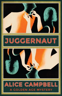 Juggernaut: A Golden Age Mystery 1915014867 Book Cover